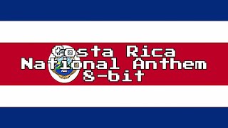 Costa Rica National Anthem 8-Bit Version & Lyrics