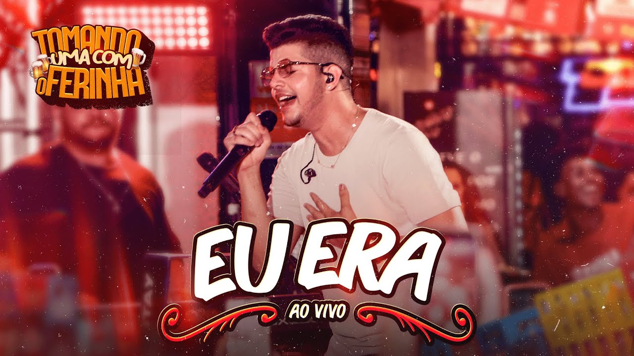 Nadson O Ferinha - EU ERA (Vídeo Oficial)