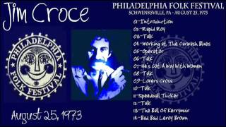 Jim Croce 1973 Philadelphia Folk Festival