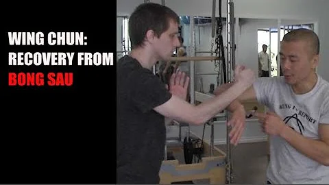 Recover Skill from Bong Sau - Adam Chan -WING CHUN...