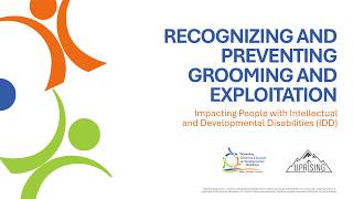 Recognizing & Preventing Grooming and Exploitation of People with IDD | Professional Training
