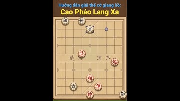 Cờ thế giang hồ Cao Pháo Lang Xa - Nỗi ám ảnh của nhiều cờ thủ vỉa hè #yeucotuong #shorts