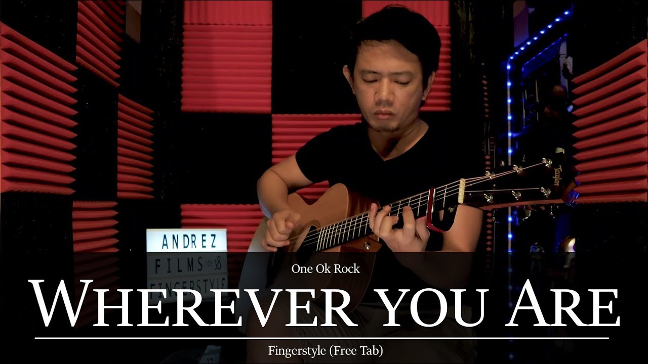 Wherever You Are One Ok Rock Free Tab And Tutorial Fingerstyle Instrumental Youtube Wherever You Are One Ok Rock Free Tab And Tutorial Fingerstyle Instrumental Youtube