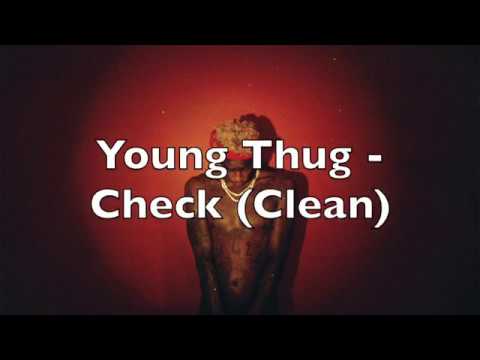 Young Thug - Check (Clean)