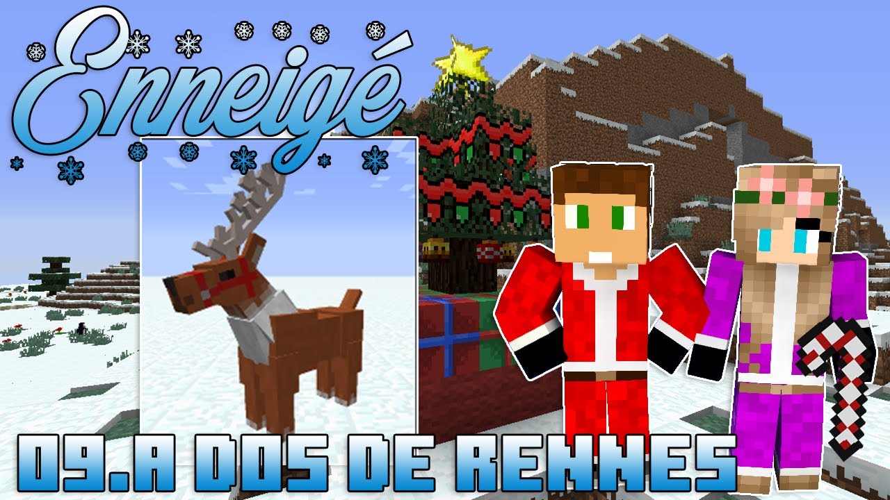 Enneigé : A dos de Rennes ! (ft. Grynlie) | 09 - Minecraft Moddé