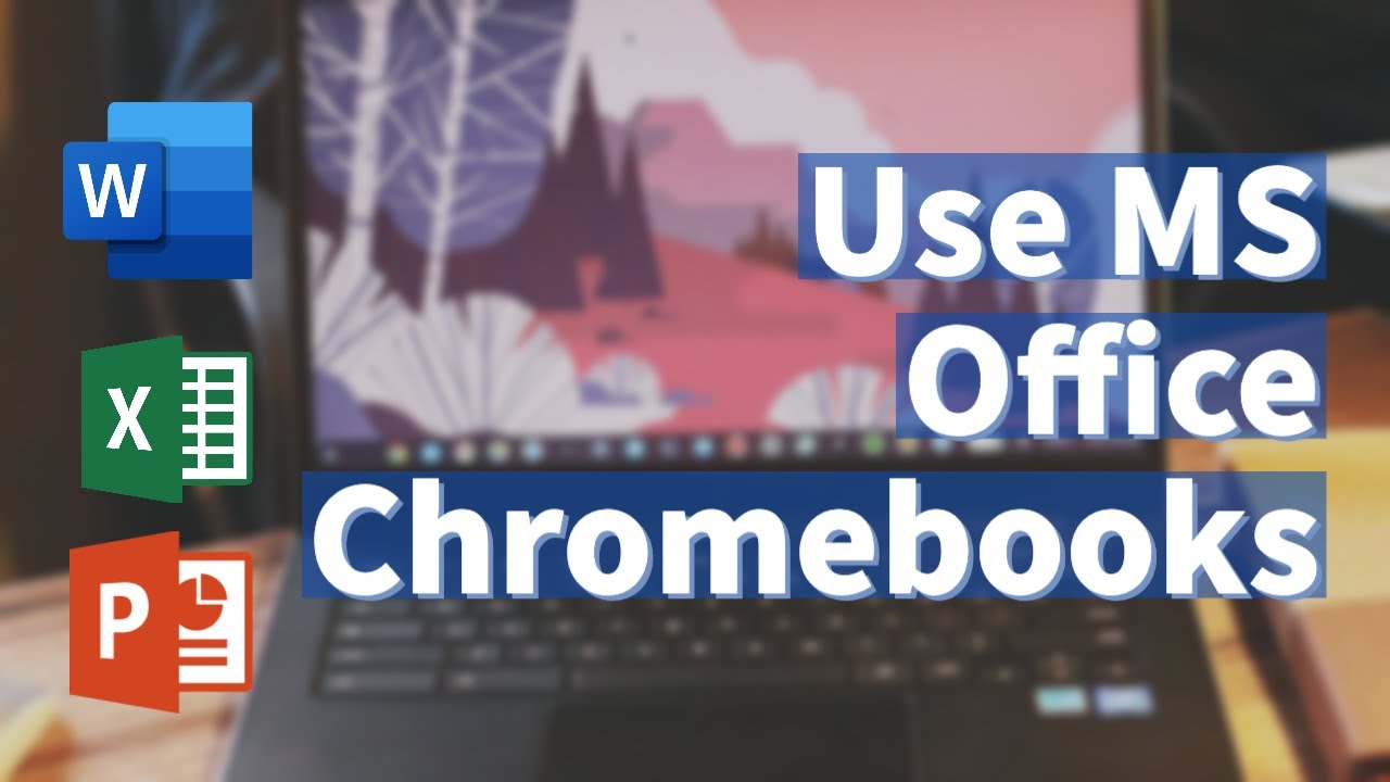 How to View and Edit Microsoft Word and Excel Files on Chromebook - YouTube