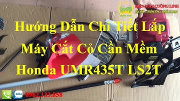Hướng Dẫn Chi Tiết Lắp Máy Cắt Cỏ Cần Mềm Honda UMR435T LS2T