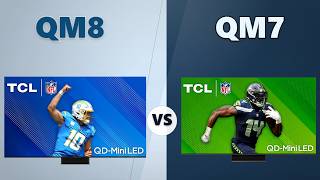 TCL QM8 vs QM7 65-Inch TV: Is the QM8 Worth the Upgrade?