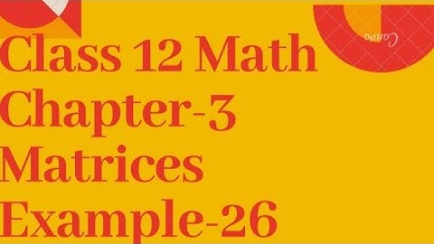 Class 12 Math Chapter 3 Miscellaneous Example 26