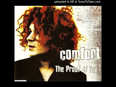 Comfort — Comfort - The Proof of You