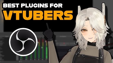 The 10 Best OBS Plugins for Vtubers
