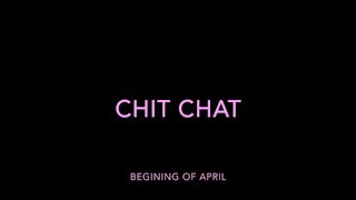 Chit Chat -  April