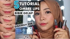 OMBRE LIPS UNTUK BIBIR HITAM PAKAI PRODUK MURAH DIBAWAH 50.000 - Durasi: 11.00. 