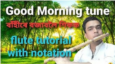 Good Morning Tune flute tutorial ! easy morning tune tutorial with notation !