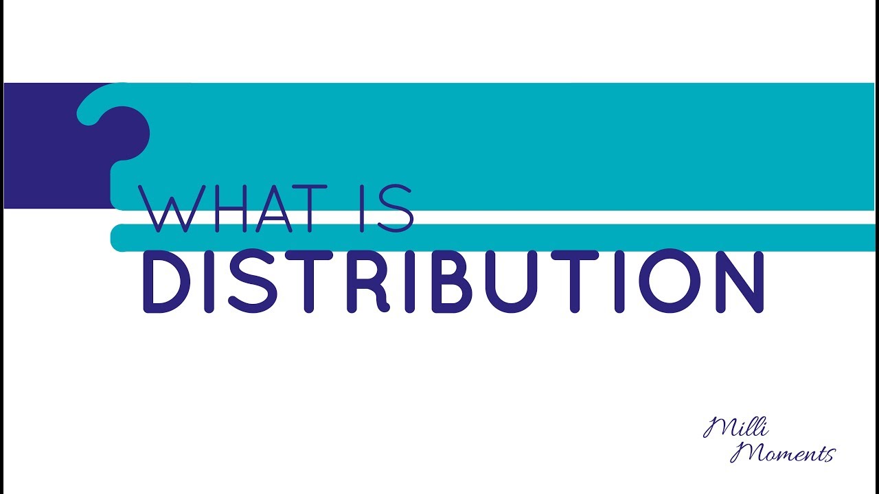 distribution คือ  New  What is distribution?