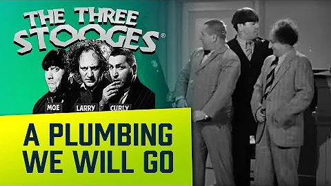 THREE STOOGES - Ep. 46 - A Plumbing We Will Go