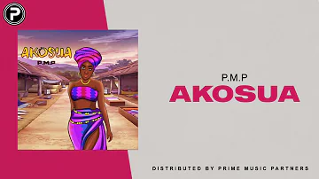 P.M.P - Akosua