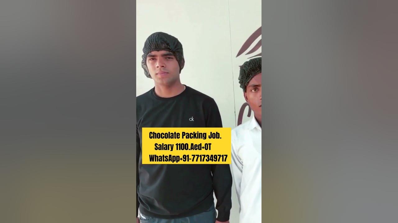chocolate-packing-job-salary-1100aed-ot-apply-now-youtube