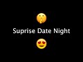Suprise Date Night