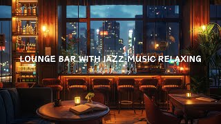 Luxury Jazz Bar 🍷 Smooth Saxophone Jazz Instrumental Music in Cozy Bar Ambience for Stress Relief by Dr. Jazz 177 views 1 month ago 3 hours