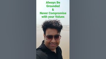 Be Grounded & Never compromise with your values - Motivation Shorts by Abhirup Bhattacharya WBCS