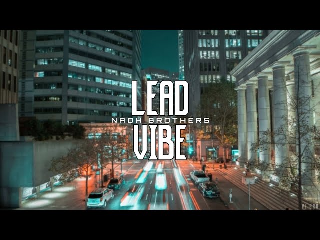 Lead Vibe | Nadh Brothers class=