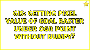 GIS: Getting pixel value of GDAL raster under OGR point without NumPy?
