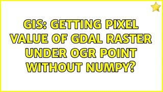 GIS: Getting pixel value of GDAL raster under OGR point without NumPy?