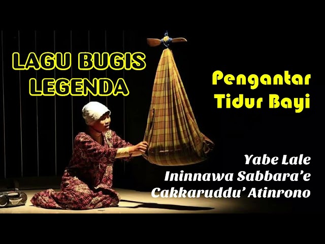 Yabe Lale | Lagu Bugis Abadi Pengantar Tidur Bayi class=