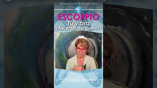 Tu Vibra, Ascensión o Guerra Escorpio #escorpio #Horoscopos #Astrologia #Guerra #Ascension