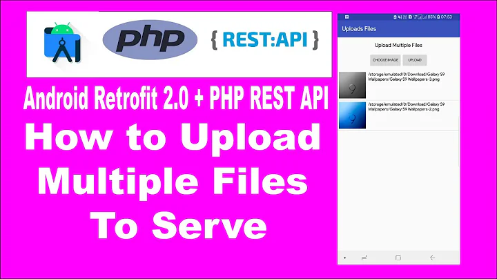 How to Upload Multiple Files To Server || Android Retrofit 2.0 + PHP REST API