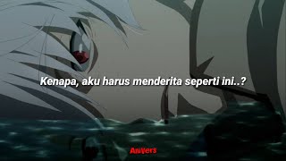 sad anime quotes | kenapa, aku harus menderita seperti ini | sad anime // AniVers