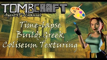 TRLE Texturing Time-lapse: Coliseum Texturing