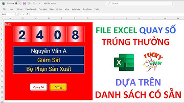 Cách tạo File Excel bốc thăm may mắn cực hay | EXCEL THÚ VỊ