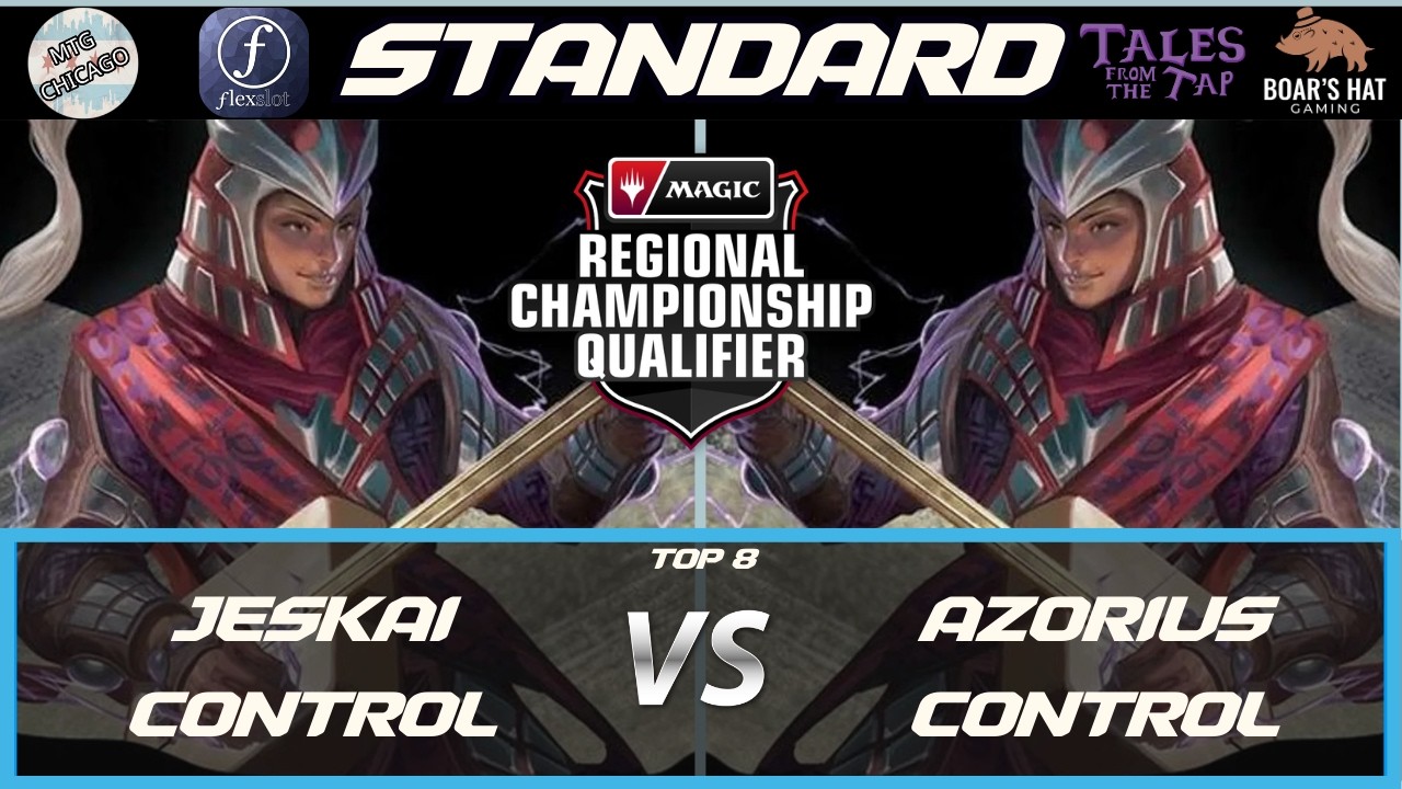 Jeskai Control VS Azorius Control [RCQ Standard Top 8]