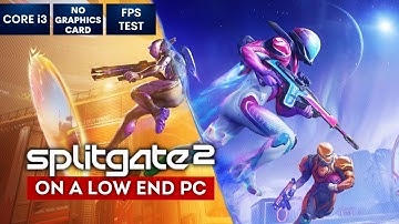 Splitgate 2 gameplay on Low End PC | NO Graphics Card | i3
