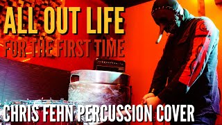 Slipknot - All Out Life (Chris Fehn Percussion Cover) FOR THE FIRST TIME!