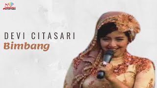 Devi Citasari - Bimbang (Official Music Video)