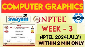 Computer Graphics Week 3 Quiz Answers Solutions | NPTEL 2024 (July) | SWAYAM