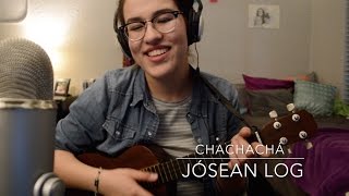 Chachachá - Jósean Log (Natalia Restrepo Cover)