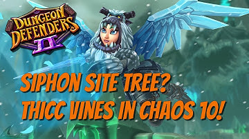 DD2 - When Siphon Site D Becomes Siphon Site Tree? Trees VS C10!