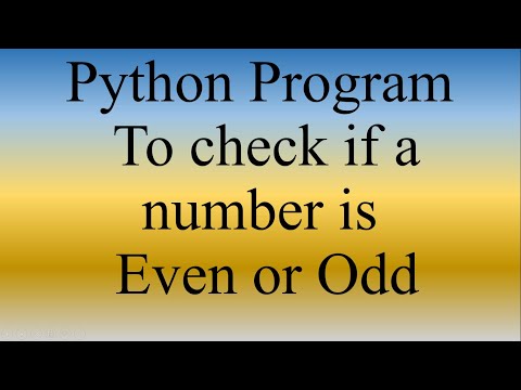 Python Lecture 13 | Python Program to check if a number is Even or Odd | Python for Beginners