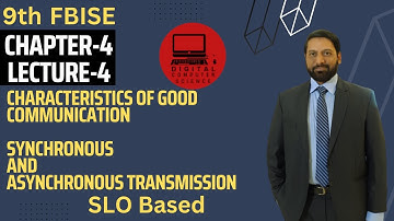 Chapter 4 Lecture 4 | Characteristics of Communication | Synchronous | Asynchronous | 9th | FBISE