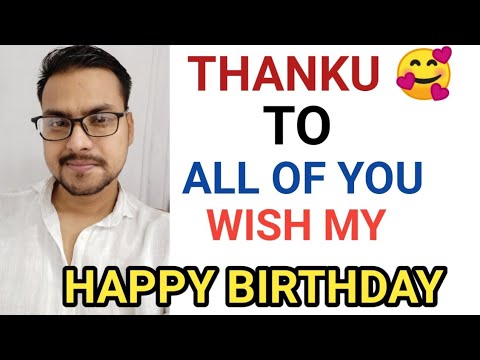 I M So Happy Because All Of You Make My Birthday So Special - YouTube