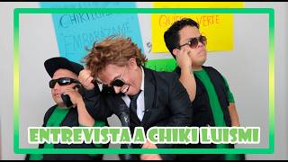 ENTREVISTA A CHIKI LUISMI SE SALE DE CONTROL ! Parodia 🤣🤣