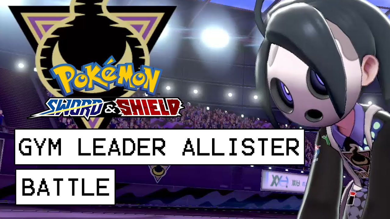 Pokemon Sword Shield Gym Leader Allister Battle Shield Exclusive Gym Youtube