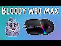 Обзор Bloody W60 max. Игровая мышка киберспортивных чемпионов