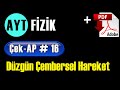 Düzgün Çembersel Hareket +PDF | AYT Fizik Çek-AP 16 #çekap #aytfizik