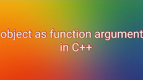 object as function argument in C++
