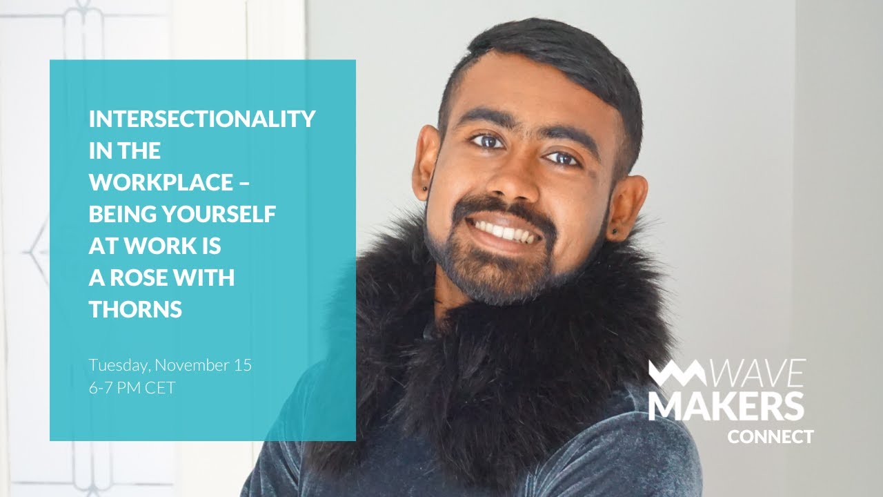 intersectionality in the workplace , being yourself at work